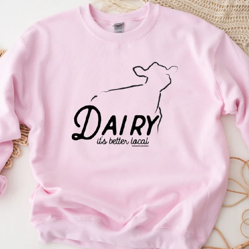 Dairy Cow It's Better Local Crewneck (S-3XL) - Multiple Colors!