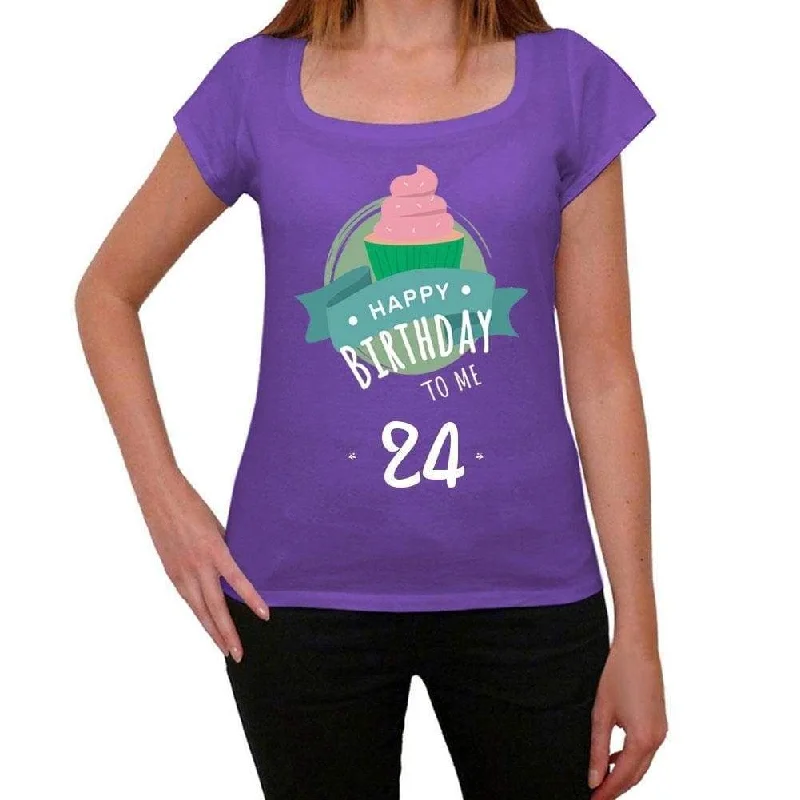 'Happy Bday to Me 24 Women's T-shirt Purple Birthday Gift 00468