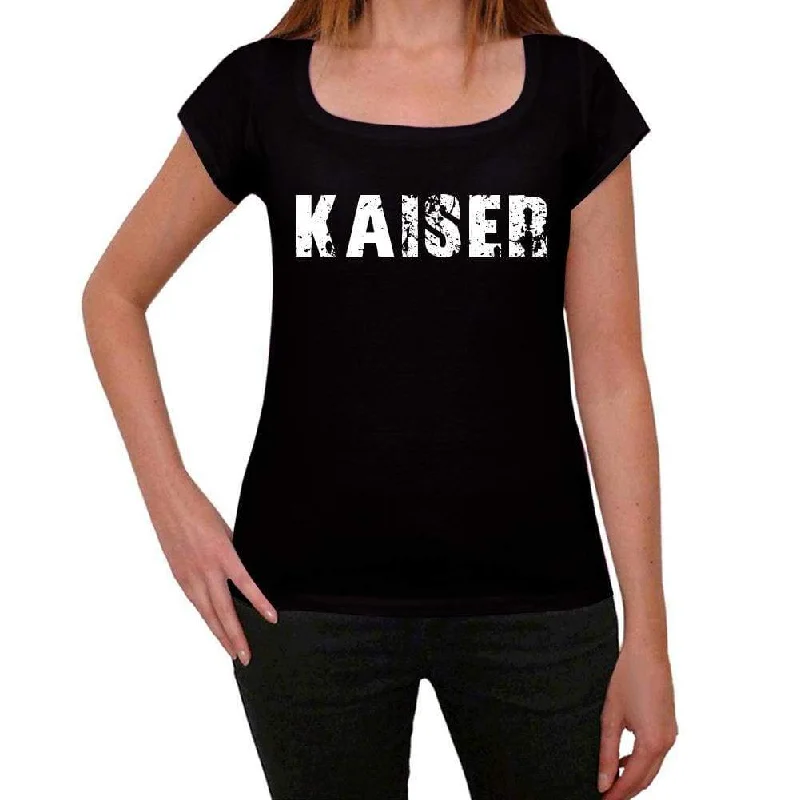 kaiser Women's T shirt Black Birthday Gift 00547