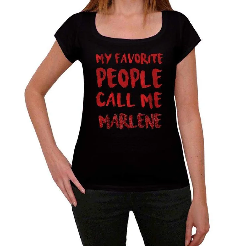 My Favorite People Call Me Marlene , Black, Women's Short Sleeve Round Neck T-shirt, gift t-shirt 00371