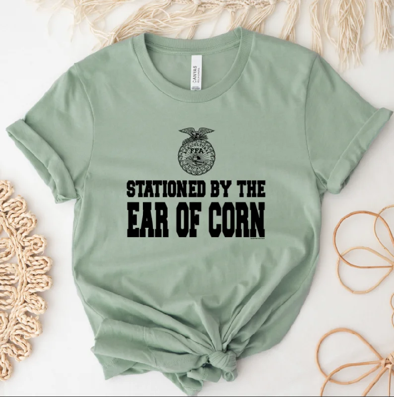 Stationed By The Ear Of Corn FFA T-Shirt (XS-4XL) - Multiple Colors!