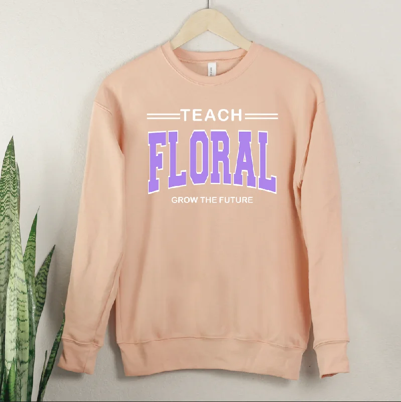 Teach Floral Grow the Future Purple Crewneck (S-3XL) - Multiple Colors!