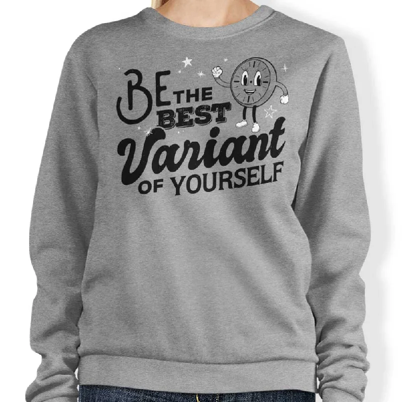 Be The Best Variant - Sweatshirt