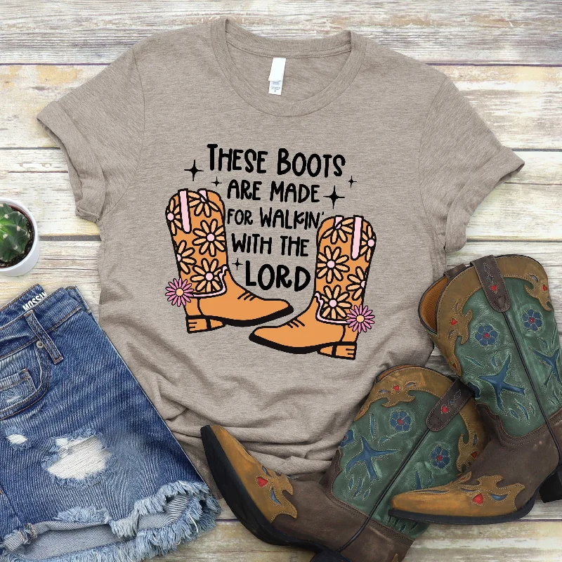 These Boots are made for Walking with Jesus Tee