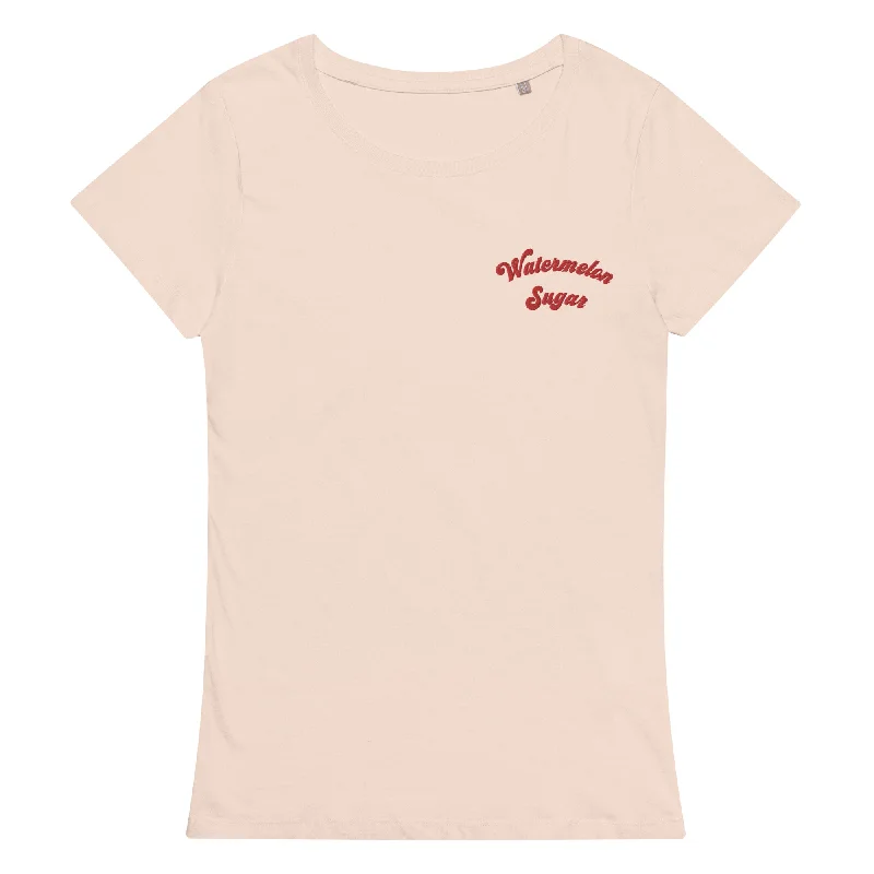 WATERMELON SUGAR Left Chest Embroidered Women’s Fitted Organic T-shirt